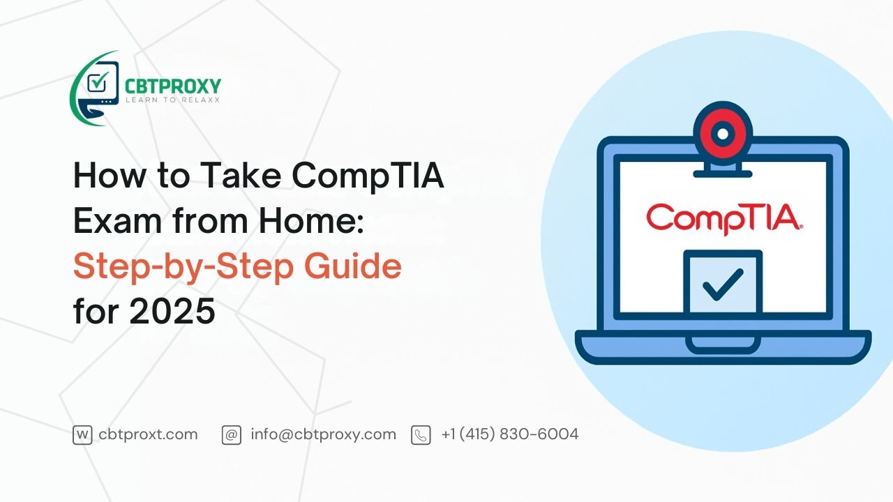 How to Take the CompTIA Exam Online from Home.jpg