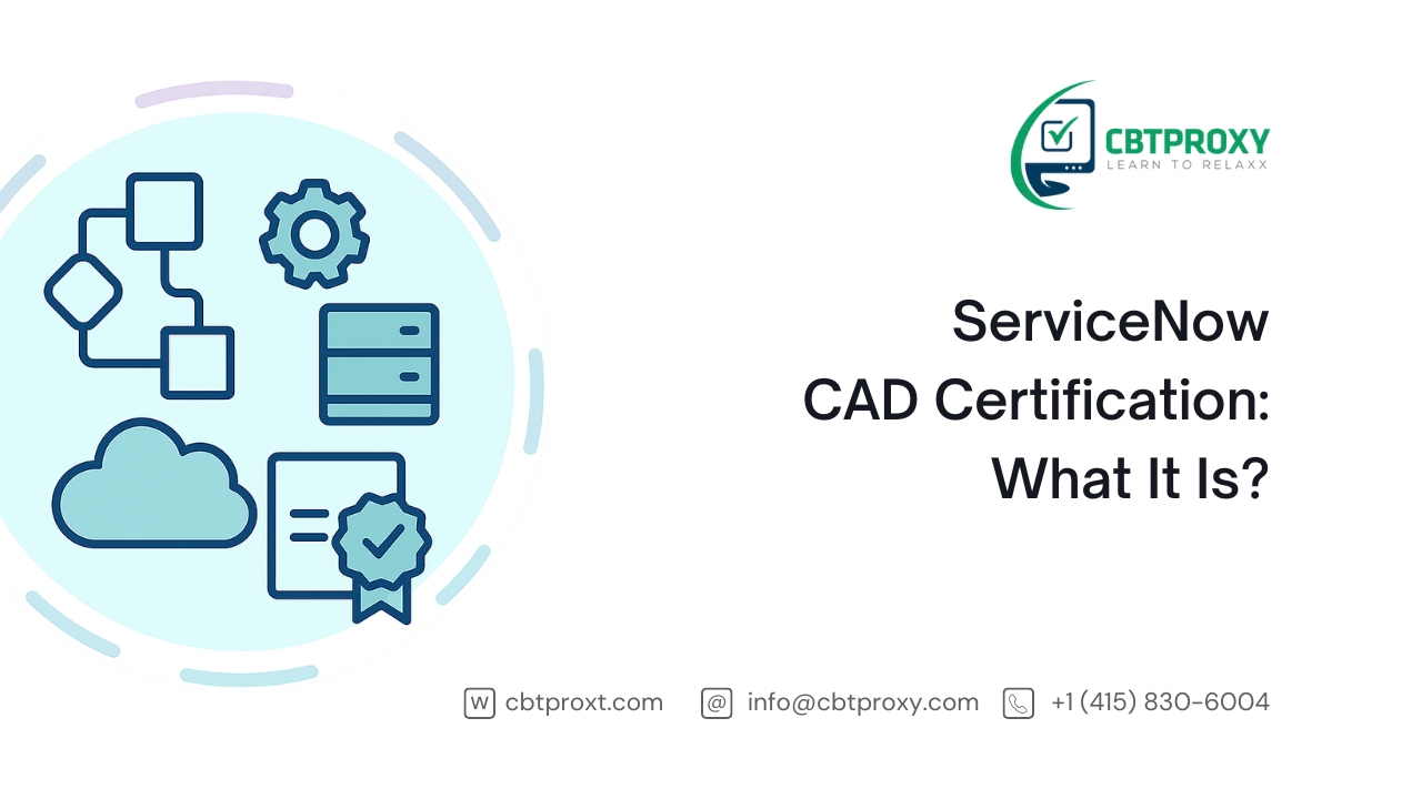 ServiceNow CAD Certification: Master Application Development with Confidence