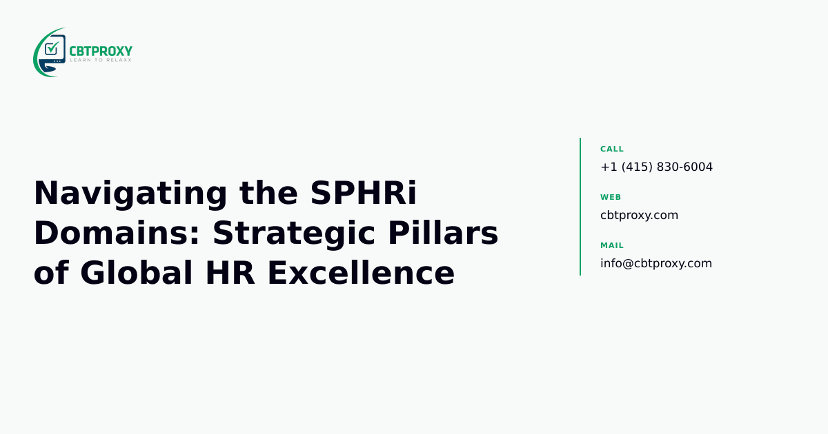 Navigating the SPHRi Domains: Strategic Pillars of Global HR Excellence — CBTProxy blog banner